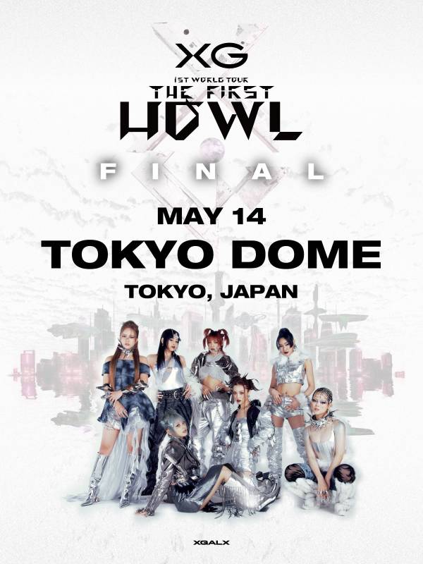 XG 1st WORLD TOUR "The first HOWL" FINAL Landing at TOKYO DOME